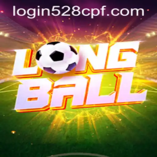 Exploring the New Thrills of LongBall and 528cpf PH Login